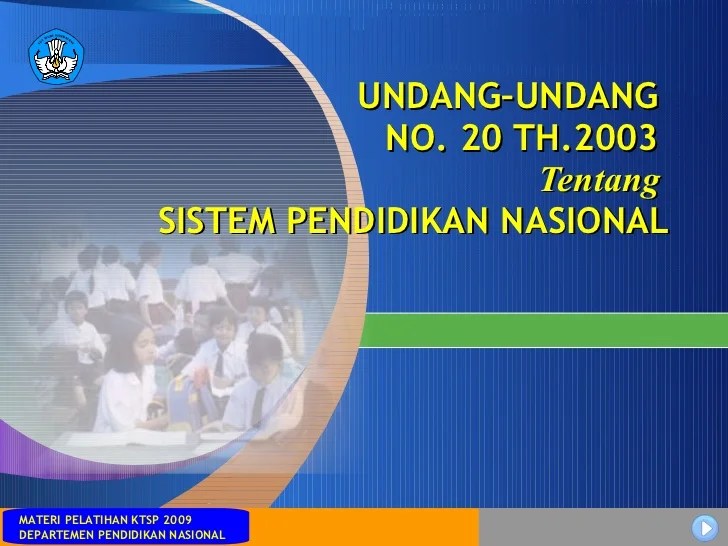 UU Sisdiknas: Pondasi Pendidikan Indonesia yang Kokoh 1 Uu no 20 tahun 2003 tentang sistem pendidikan nasional