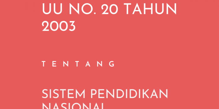 UU Sisdiknas: Pondasi Pendidikan Indonesia yang Kokoh 2 Uu no 20 tahun 2003 tentang sistem pendidikan nasional